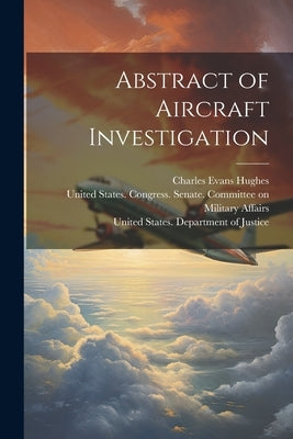 Abstract of Aircraft Investigation by United States Department of Justice