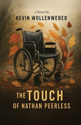 The Touch of Nathan Peerless by Wollenweber, Kevin