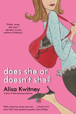Does She or Doesn't She? by Kwitney, Alisa