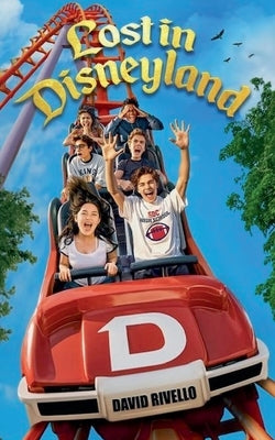 Lost In Disneyland by Rivello, David