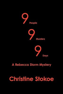 999: A Rebecca Storm Mystery by Stokoe, Christine