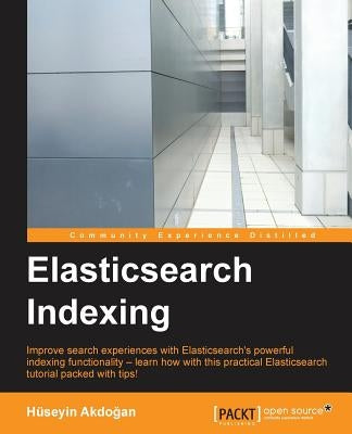 ElasticSearch Indexing by Akdoğan, Hüseyin