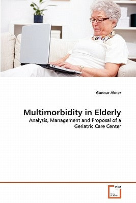 Multimorbidity in Elderly by Akner, Gunnar