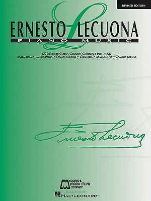 Piano Music Edition: 55 Pieces by Cuba's Greatest Composer Piano Solo by Lecuona, Ernesto