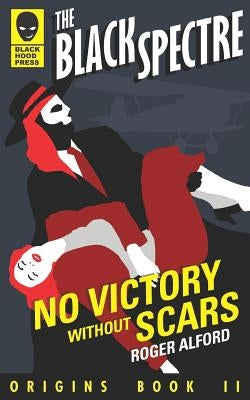 No Victory Without Scars by Alford, Roger