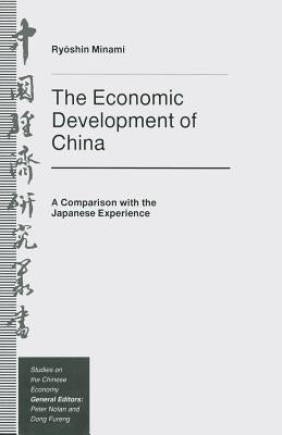 The Economic Development of China: A Comparison with the Japanese Experience by Minami, Ryoshin