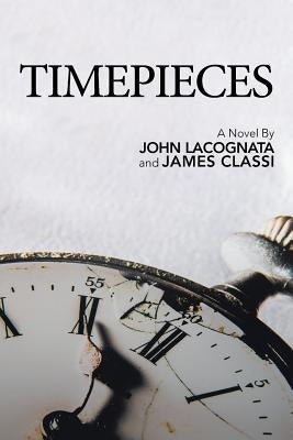 Timepieces by Lacognata, John