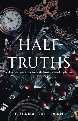 Half-Truths by Sullivan, Briana