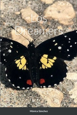 Los Dreamers by Sánchez, Mónica