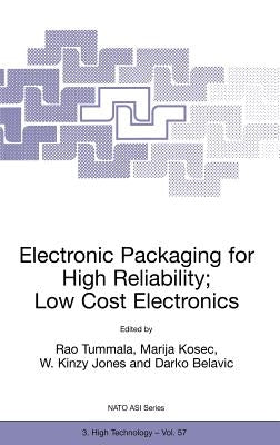Electronic Packaging for High Reliability, Low Cost Electronics by Tummala, R. R.