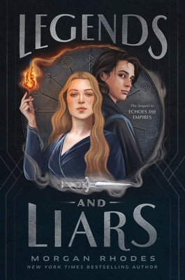 Legends and Liars by Rhodes, Morgan