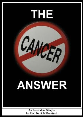 The Cancer Answer by D'Montford, Shé