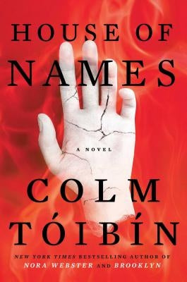 House of Names by Toibin, Colm