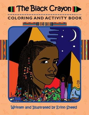 The Black Crayon: Coloring and Activity Book by Sneed, Erinn