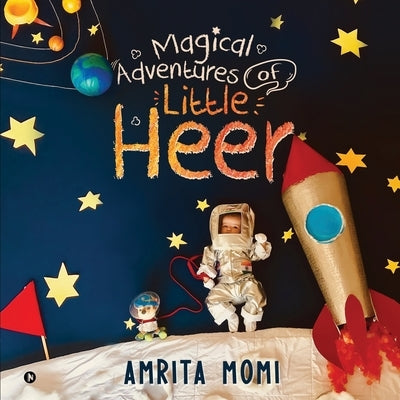 Magical Adventures of Little Heer by Amrita Momi