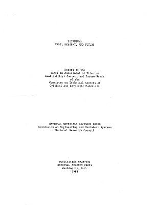 Titanium: Past, Present, and Future by Division on Engineering and Physical Sci