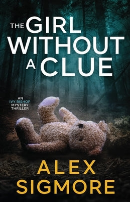 The Girl Without A Clue by Sigmore, Alex