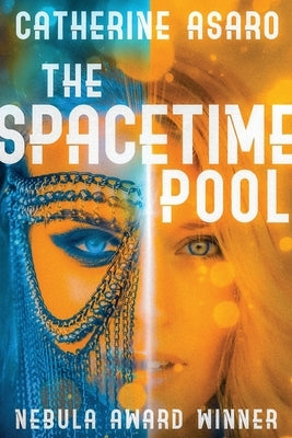 The Spacetime Pool by Asaro, Catherine