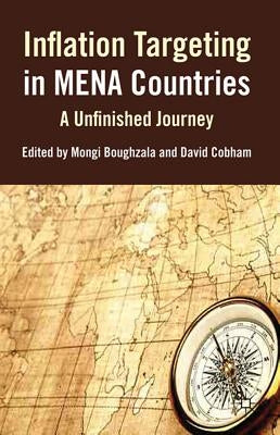 Inflation Targeting in Mena Countries: An Unfinished Journey by Boughzala, Mongi