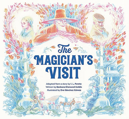The Magician's Visit by Leib Peretz, Isaac