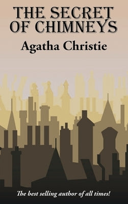 The Secret of Chimneys by Christie, Agatha