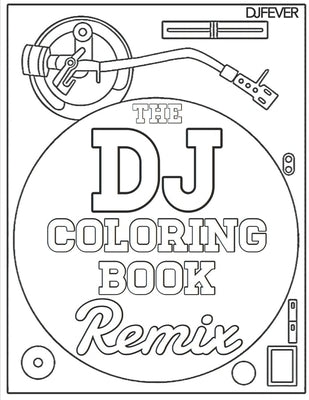 The DJ Coloring Book (Remix) by Fever, Dj