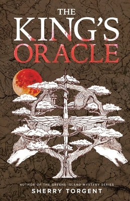 The King's Oracle by Torgent, Sherry