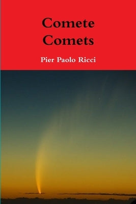 Comete - Comets by Ricci, Pier Paolo