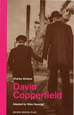 David Copperfield by Dickens, Charles