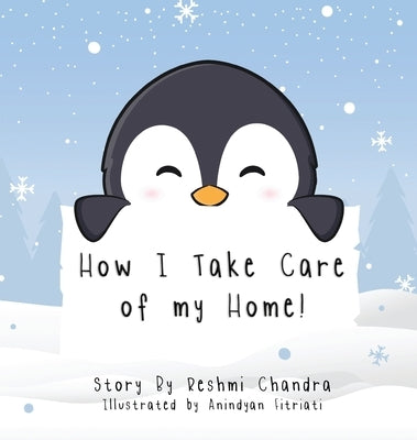 How I Take Care of my Home by Chandra, Reshmi