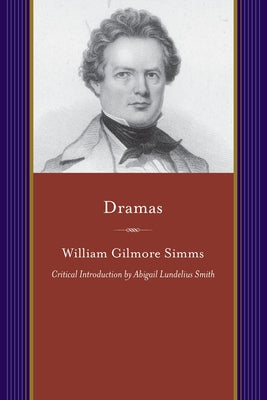 Dramas: Michael Bonham, Norman Maurice, and Benedict Arnold by Simms, William Gilmore