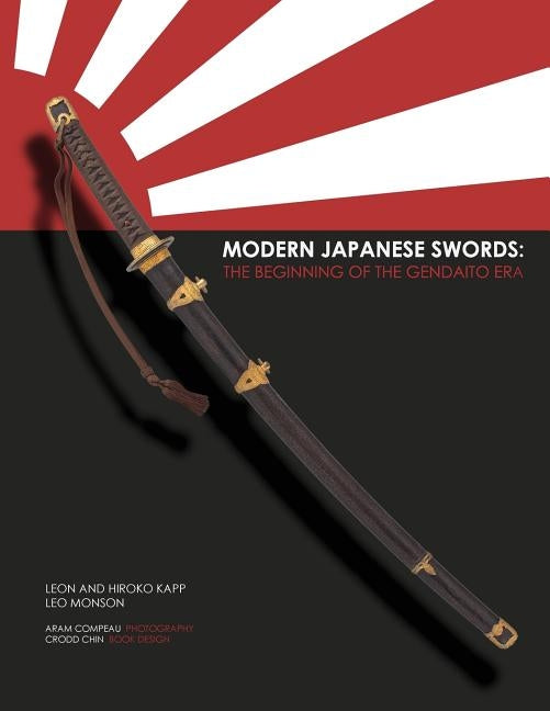 Modern Japanese Swords: The Beginning of the Gendaito era by Kapp, Hiroko