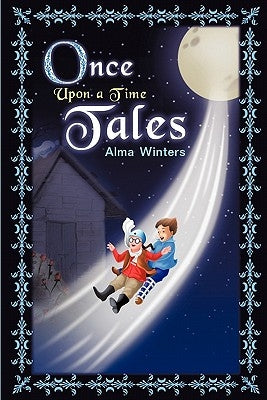 Once Upon a Time Tales by Winters, Alma