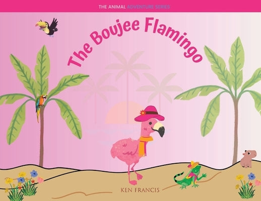 The Boujee Flamingo by Francis, Ken