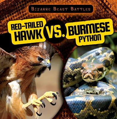 Red-Tailed Hawk vs. Burmese Python by Morlock, Theresa