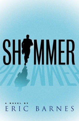 Shimmer by Barnes, Eric