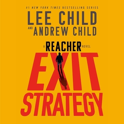 Exit Strategy: A Reacher Novel by Child, Andrew
