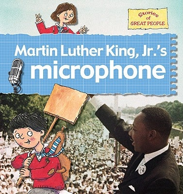 Martin Luther King JR.'s Microphone by Bailey, Gerry Foster