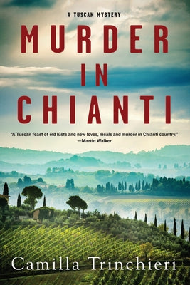 Murder in Chianti by Trinchieri, Camilla