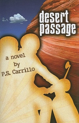 Desert Passage by Carrillo, P. S.