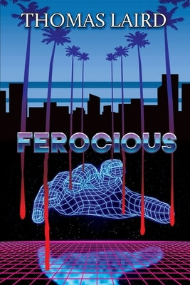 Ferocious by Laird, Thomas