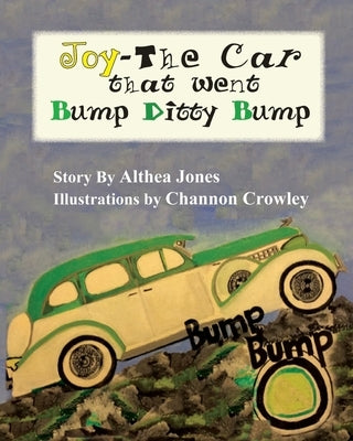 Joy-The Car that went Bump Ditty Bump by Crowley, Channon
