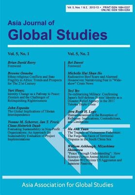 Asia Journal of Global Studies: Vol. 5, Nos. 1-2 by Nault, Derrick M.