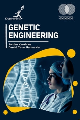 Genetic Engineering by Karubian, Jordan