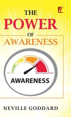 The Power of awareness by Goddard, Neville