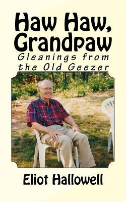 Haw Haw, Grandpaw by Hallowell, Jane