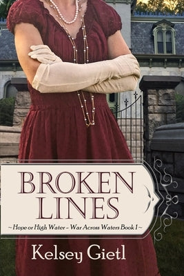 Broken Lines by Gietl, Kelsey