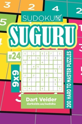 Sudoku Suguru - 200 Hard to Master Puzzles 9x9 (Volume 24) by Veider, Dart