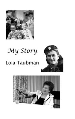 My Story by Taubman, Lola