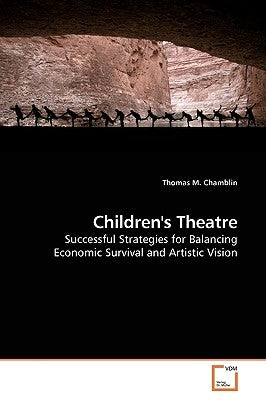 Children's Theatre by Chamblin, Thomas M.